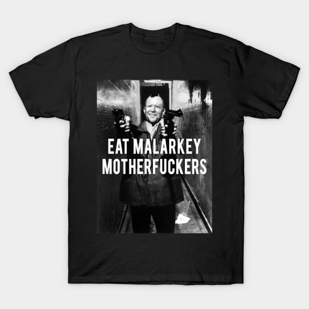 Eat Malarkey T-Shirt by TeeLabs